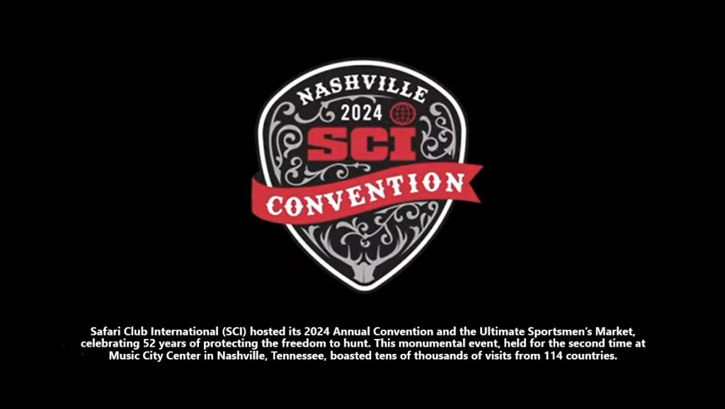 2024 52st Safari Club International's Convention in Nashville, TN!